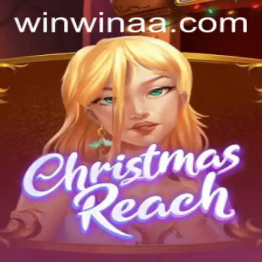 ChristmasReach Game: Explore the Festive Adventure with Bet999